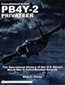 Consolidated-Vultee PB4Y-2 Privateer - Alan C. Carey - 9780764321665