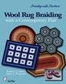 Braiding with Barbara*TM : Wool Rug Braiding - Barbara A. Fisher - 9780764334580