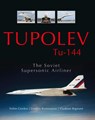Tupolev Tu-144 - Yefim Gordon ; Dmitriy Komissarov ; Vladimir Rigmant - 9780764348945