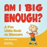 Am I Big Enough? - Julia Pinckney - 9780764350535