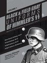 Black and Field Gray Uniforms of Himmler's SS: Allgemeine-SS SS Verfugungstruppe SS Totenkopfverbande Waffen SS, Vol. 1 - Lorenzo Silvestri - 9780764351563