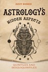 Astrology's Hidden Aspects - Dusty Bunker - 9780764355431