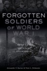 Forgotten Soldiers of World War I - Alexander F. Barnes ; Peter L. Belmonte - 9780764355479