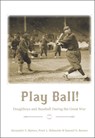 Play Ball! - Alexander F. Barnes ; Peter L. Belmonte ; Samuel O. Barnes - 9780764356780