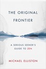 The Original Frontier - Michael Elliston - 9780764360886