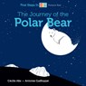 The Journey of the Polar Bear - Cecile Alix - 9780764362279