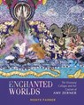 Enchanted Worlds - Monte Farber ; Amy Zerner - 9780764362293