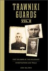 Trawniki Guards: Foot Soldiers of the Holocaust - Josh Baldwin - 9780764363535