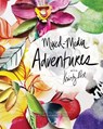Mixed-Media Adventures with Kristy Rice - Kristy Rice - 9780764364501
