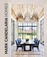 Mark Candelaria Homes - Mark Candelaria ; David Brown - 9780764365218