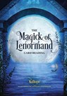 The Magick of Lenormand Card Reading - Kalliope Haratsidis - 9780764367724