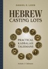 Hebrew Casting Lots - Daniel E. Loeb - 9780764369346