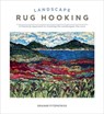 Landscape Rug Hooking - Deanne Fitzpatrick - 9780764370014