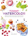 Yummy Watercolor - Camille Bellet - 9780764370700