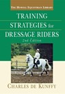 Training Strategies for Dressage Riders - DE KUNFFY,  Charles - 9780764526374