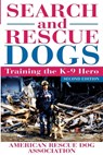 SEARCH & RESCUE DOGS 2/E - American Rescue Dog Association (Arda) - 9780764567032