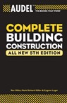 Audel Complete Building Construction - Mark Richard Miller ; Rex Miller ; Eugene Leger - 9780764571114