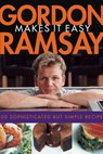 Gordon Ramsay Makes It Easy - Gordon Ramsay - 9780764598784