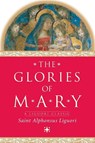 The Glories of Mary - Alphonsus Maria de' Liguori - 9780764806643