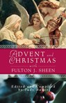 Advent and Christmas with Fulton J.Sheen - Fulton J. Sheen - 9780764807497