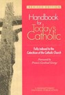 Handbook for Today's Catholic: Revised Edition - John Mudd - 9780764812200