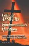 Catholic Answers to Fundamentalists' Questions - Philip St Romain - 9780764813412