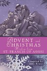 Advent and Christmas Wisdom from St. Francis of Assisi - John Kruse - 9780764817564