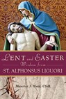 Lent and Easter Wisdom from St. Alphonsus Liguori - Maurice Nutt - 9780764819889