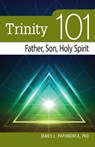 Trinity 101 - James Leonard Papandrea - 9780764820823