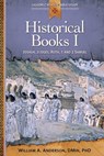 Historical Books I: Joshua, Judges, Ruth, 1 and 2 Samuel - William Anderson - 9780764821332