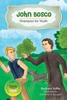 John Bosco: Champion for Youth - Barbara Yoffie - 9780764822902