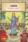Lucy: A Light for Jesus - Barbara Yoffie - 9780764823251