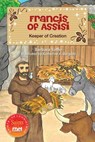 Francis of Assisi: Keeper of Creation - Barbara Yoffie - 9780764823275