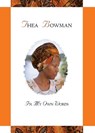 Thea Bowman: In My Own Words - Maurice Nutt - 9780764826238