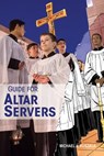 Guide for Altar Servers - Michael Ruszala - 9780764827228