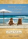Blessings and Prayers for Married Couples - Isabel Anders - 9780764827389