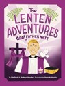 The Lenten Adventures with Father Nate - Mia Toschi - 9780764829031