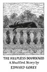 The Helpless Doorknob: A Shuffled Story -  - 9780764972485
