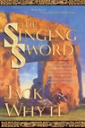 The Singing Sword - Jack Whyte - 9780765304582