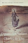 Dreams Underfoot - Charles de Lint - 9780765306791
