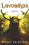 Lavondyss - Robert Holdstock - 9780765307316
