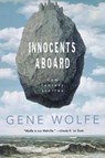 Innocents Aboard - Gene Wolfe - 9780765307910