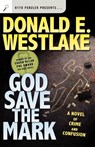 God Save the Mark - Donald E. Westlake - 9780765309198