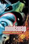 Mindswap - SHECKLEY,  Robert - 9780765315601