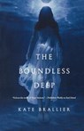 The Boundless Deep - Kate Brallier - 9780765319722