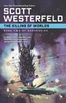 Killing of Worlds - Scott Westerfeld - 9780765320520