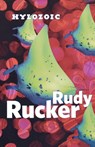 Hylozoic - Rudy Rucker - 9780765320759