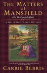 The Matters at Mansfield - Carrie Bebris - 9780765323835