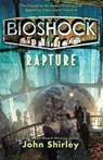 BioShock: Rapture - John Shirley - 9780765324856
