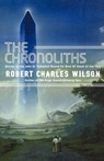 Chronoliths - Robert Charles Wilson - 9780765325280